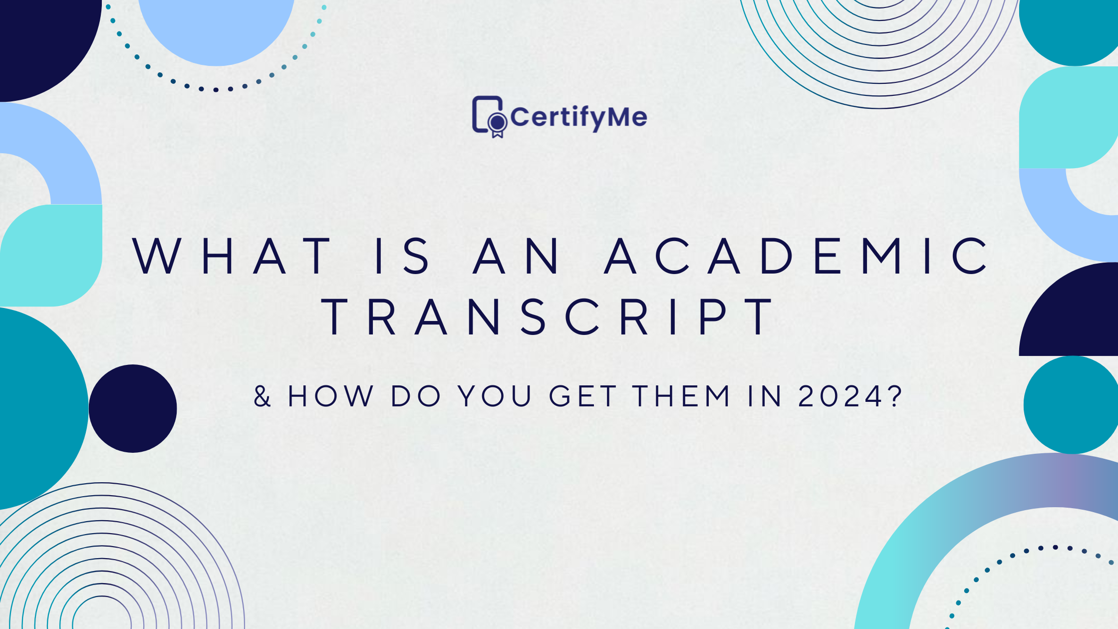 What Is An Academic Transcript & How Do You Get Them in 2024?